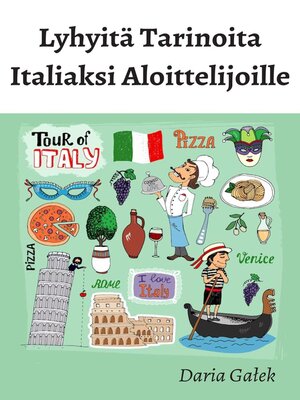 cover image of Lyhyitä Tarinoita Italiaksi Aloittelijoille